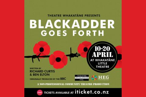 Theatre Whakatāne Presents: Blackadder Goes Forth