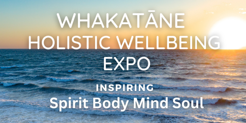 Whakatāne Holistic Wellbeing Expo