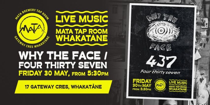 Why The Face & 437 - Live Music @ Mata Brewery