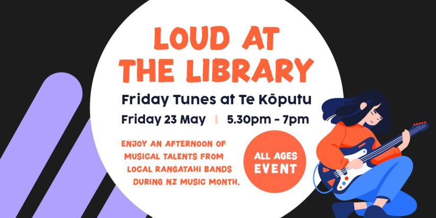 Loud at the Library Te Koputu