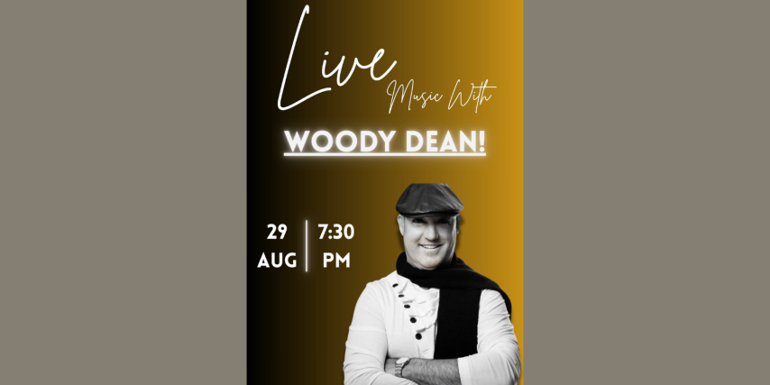 Live Music With Woody Dean!